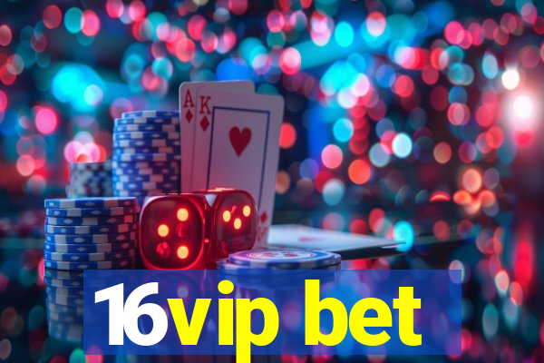 16vip bet